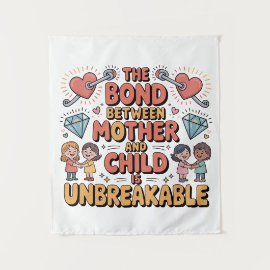 The Bond Between Mother And Child Is Unbreakable Wandteppich (Vorderseite)