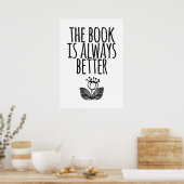 The Book is Always Better Poster (Küche)
