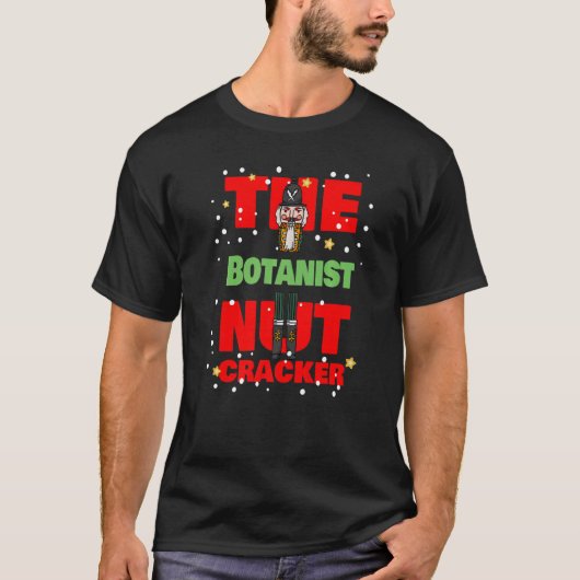 The Botanist Nutcracker Christmas Botanist T-Shirt (Vorderseite)