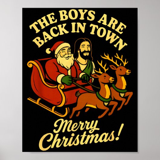 The Boys Are Back In Town Christmas Jesus And Sant Poster (Vorne)