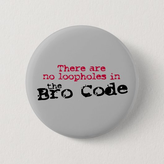 The Bro Code Button (Vorderseite)