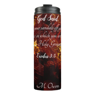 "The Burning Bush" Thermal Tumbler Thermosbecher
