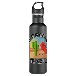 The Calmas O Te Calmo, La Chancla Funny Spanish Edelstahlflasche