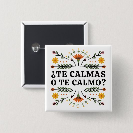 The Calmas O Te Calmo?, Spanisch? Button (Vorne & Hinten)