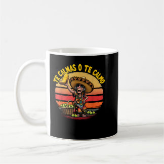The Calmas O Te Calmo Spanische Mutter mexikanisch Kaffeetasse