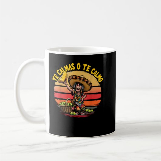 The Calmas O Te Calmo Spanische Mutter mexikanisch Kaffeetasse (Links)