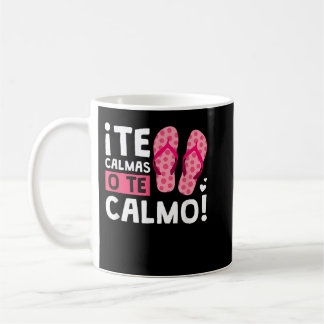The Calmas O The Calmo Funny Hispanic Kaffeetasse