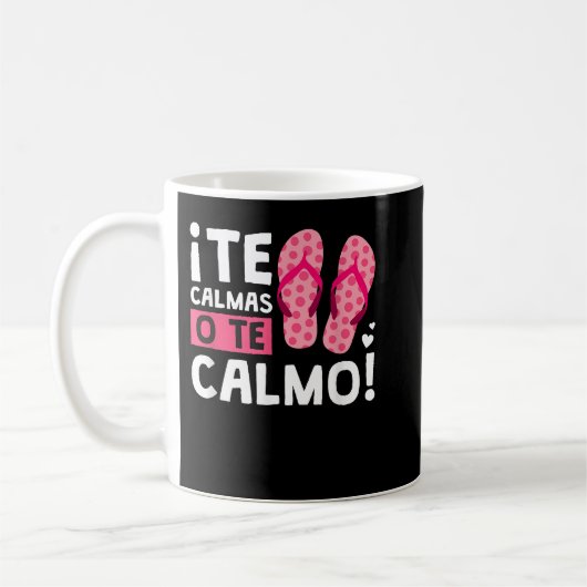 The Calmas O The Calmo Funny Hispanic Kaffeetasse (Links)
