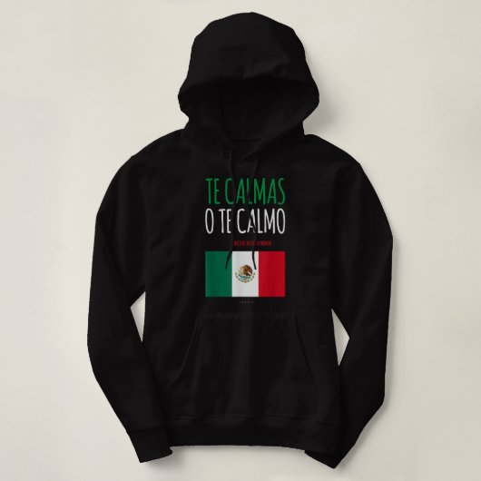The Calmas O The Calmo Funny mexikanisches Geschen Hoodie (Design vorne)