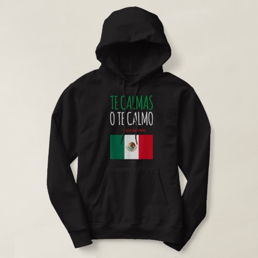 The Calmas O The Calmo Funny mexikanisches Geschen Hoodie (Design vorne)