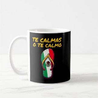 The Calmas O The Calmo Mexican Spanish Mother Expr Kaffeetasse