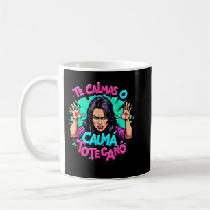 The Calmas O The Calmo Mexican Spanish Mother Mama Kaffeetasse