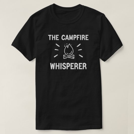 The Campfire Whisperer - Camping Life T-Shirt (Design vorne)