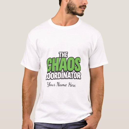The Chaos Coordinator – Bold & Playful T-Shirt (Vorderseite)