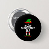 The Chaos Coordinator Elf Matching Family Christma Button (Vorne & Hinten)