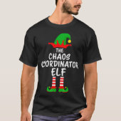 The Chaos Coordinator Elf Matching Family Christma T-Shirt (Vorderseite)