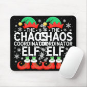 The Chaos Coordinator Elf Shirt Family Matching Ch Mousepad (Mit Mouse)