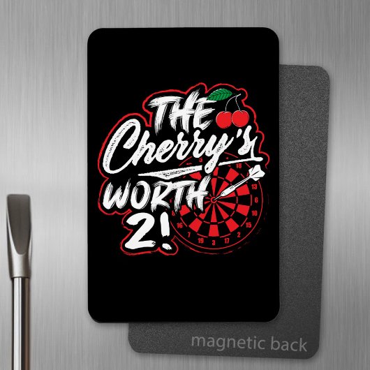 The Cherry's Worth 2 - Dart Fan Magnet