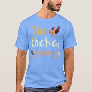 The Chicken GrannyFunny Rooster Hen Coop Sprichwor T-Shirt
