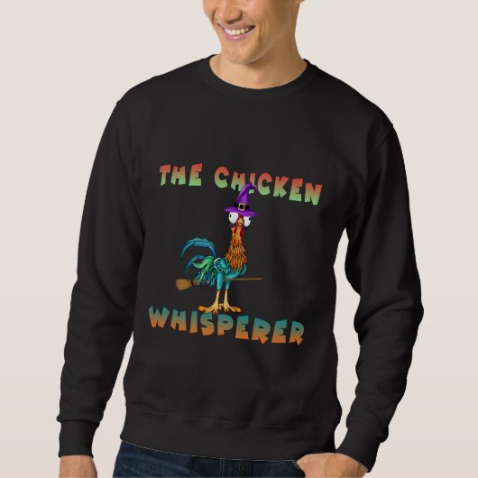 The Chicken Whisperer Halloween Sweatshirt (Vorderseite)