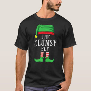 The Clumsy Elf Christmas Family Matching Group Xma T-Shirt