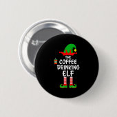 The Coffee Drinking Elf Matching Family Christmas  Button (Vorne & Hinten)
