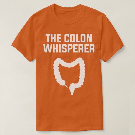 The Colon Whisperer Gastroenterologe 3 T-Shirt (Design vorne)