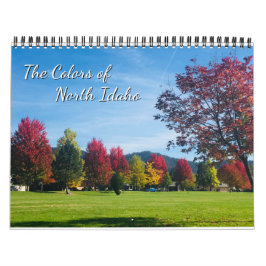 The Colors of North Idaho 18 Month Calendar Kalender