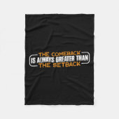 The Comeback Is Always Greater Than The Setback -- Fleecedecke (Vorderseite)