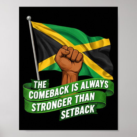 The Comeback Is Always Stronger Jamaica Strong Fla Poster (Vorne)