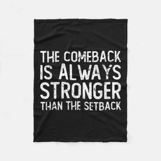 The Comeback Is Always Stronger - Motivational  Fleecedecke (Vorderseite)
