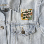 The Comeback Is Always Stronger Than The Setback Button (Beispiel)