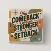 The Comeback Is Always Stronger Than The Setback Button (Vorderseite)