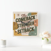 The Comeback Is Always Stronger Than The Setback Quadratische Wanduhr (Zuhause)