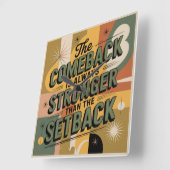 The Comeback Is Always Stronger Than The Setback Quadratische Wanduhr (Winkel)