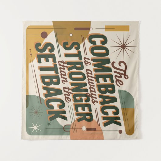 The Comeback Is Always Stronger Than The Setback Wandteppich (Vorderseite (Horizontal))