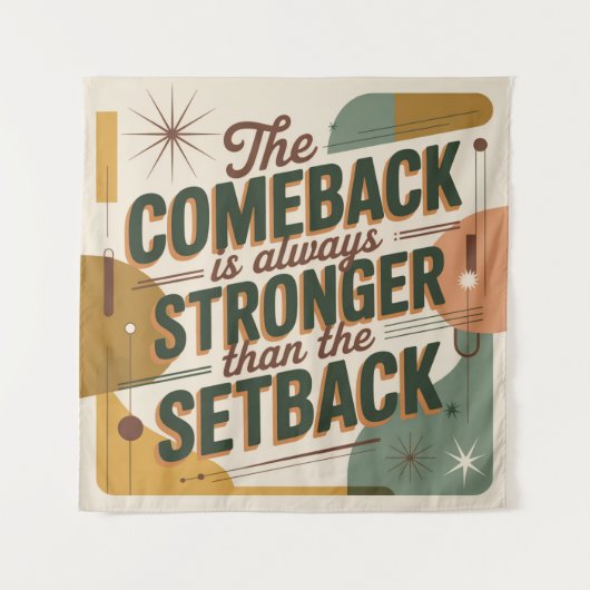 The Comeback Is Always Stronger Than The Setback Wandteppich (Vorderseite)