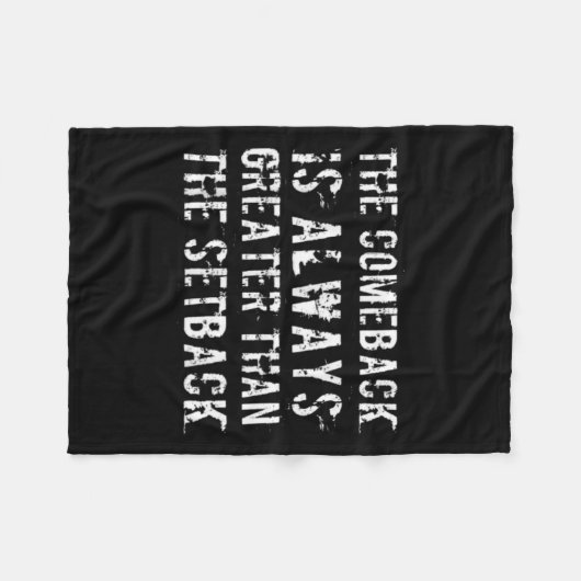 The Comeback Is Greater Than The Setback Fleecedecke (Vorderseite (Horizontal))