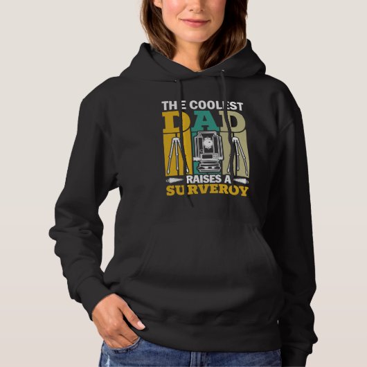 The Coolest Dad Raises A Surveyor Hoodie (Vorderseite)