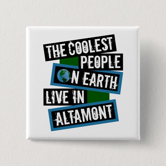 The Coolest People on Earth Live in Altamont Button (Vorderseite)