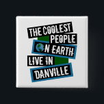 The Coolest People on Earth Live in Danville Button<br><div class="desc">This design features bold, layered text with the phrase "The Coolest People on Earth Live in Danville" in a striking cool color palette. A globe graphic, integrated with coordinating blue and green blocks, symbolizes the city's global appeal. The design is suitable for showcasing local pride, as it boldly declares Danville's...</div>