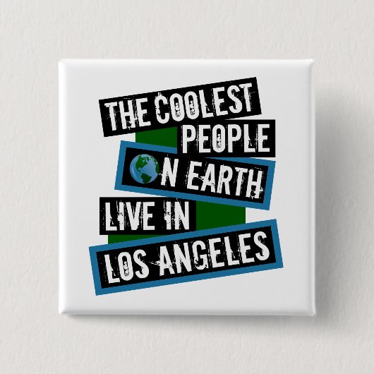 The Coolest People on Earth Live in Los Angeles Button (Vorderseite)