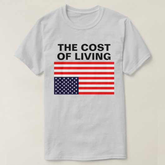 The Cost Of Living™ T-Shirt (Design vorne)