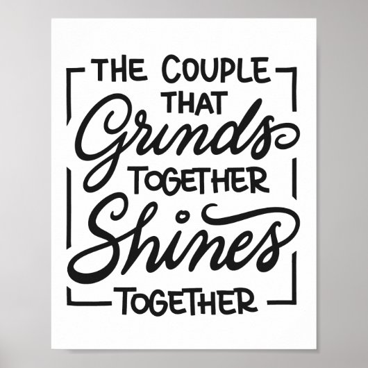 The couple that grinds together shines together poster (Vorne)