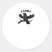 The Crow F-Caw-F (F Off) Essential Runder Aufkleber (Vorderseite)