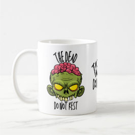 The Dead Do Not Rest - Coffee Mug Kaffeetasse
