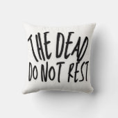 The Dead Do Not Rest Kissen (Rückseite)