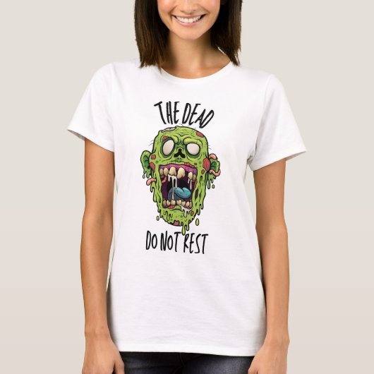 The Dead Do Not Rest T-Shirt (Vorderseite)