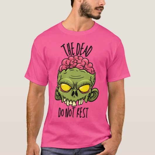 The Dead Do Not Rest T-Shirt (Vorderseite)