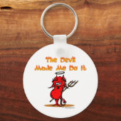 The Devil Made Me Do it! Funny Schlüsselanhänger (Rückseite)